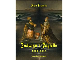 Jadwiga i Jagiełło 1374-1413