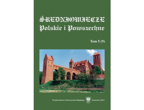 "Średniowiecze Polskie i Powszechne". T. 5 (9)