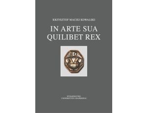 In arte sua quilibet rex Studia nad dziejami kultury na Pomorzu