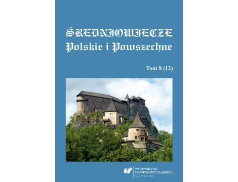 Średniowiecze Polskie i Powszechne. T. 8 (12)