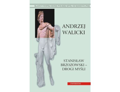 Stanisław Brzozowski drogi myśli Prace wybrane tom 3