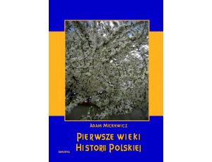 Pierwsze wieki historii polskiej