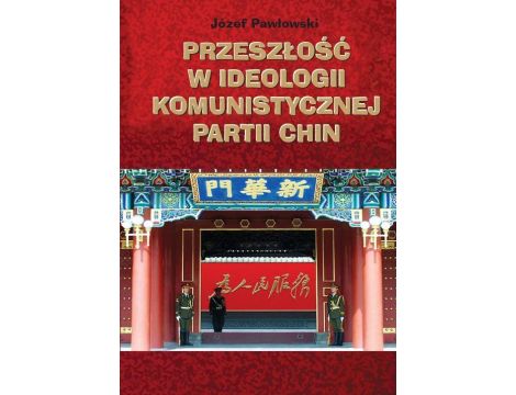 Przeszłość w ideologii Komunistycznej Partii Chin
