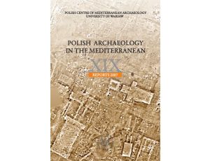 Polish Archaeology in the Mediterranean 19 Reports 2007