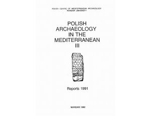 Polish Archaeology in the Mediterranean 3 Reports 1991