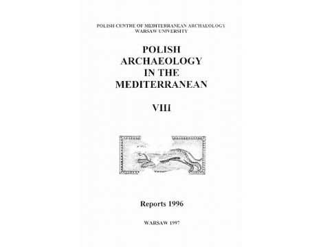 Polish Archaeology in the Mediterranean 8 Reports 1996