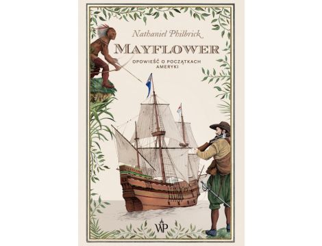 Mayflower Opowieść o początkach Ameryki