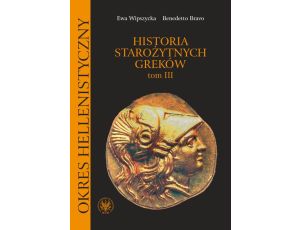 Historia starożytnych Greków. Tom 3 Okres hellenistyczny