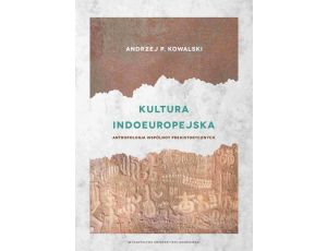 Kultura indoeuropejska. Antropologia wspólnot prehistorycznych