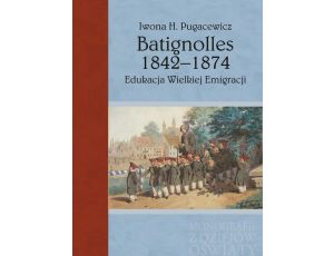 Batignolles 1842-1874 Edukacja Wielkiej Emigracji
