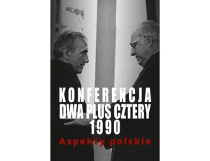 Konferencja dwa plus cztery 1990 Aspekty polskie