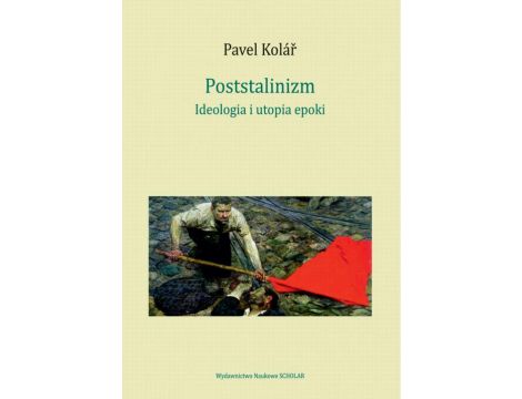 Poststalinizm Ideologia i utopia epoki