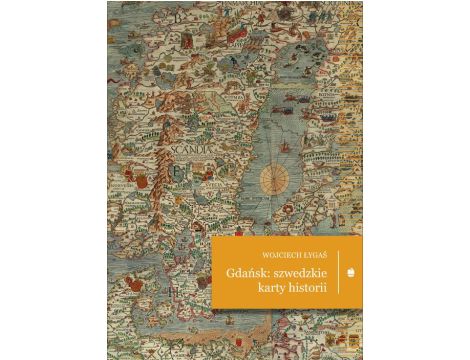 Gdańsk: szwedzkie karty historii