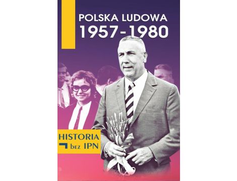 Polska Ludowa 1957-1980