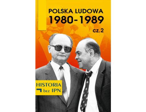 Polska Ludowa 1980-1989 cz. 2