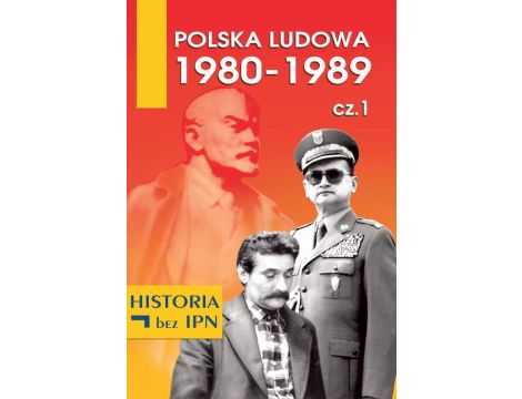 Polska Ludowa 1980-1989 cz. 1