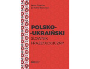Polsko-ukraiński słownik frazeologiczny