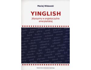 Yinglish Jidyszyzm w angielszczyźnie amerykańskiej