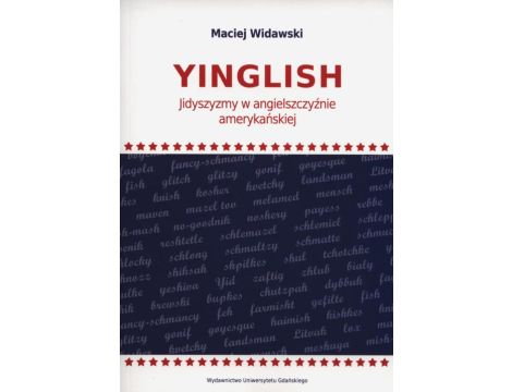 Yinglish Jidyszyzm w angielszczyźnie amerykańskiej