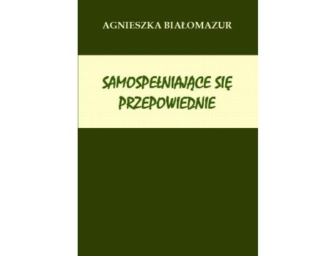 Samospełniające się przepowiednie