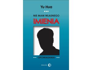 Nie mam własnego imienia Opowiadania