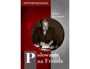 Polowanie na Freuda. Opowiadania