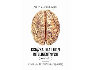 Książka dla ludzi inteligentnych (i nie tylko)