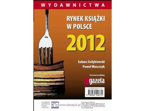 Rynek książki w Polsce 2012. Wydawnictwa