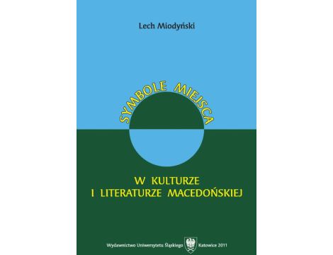 Symbole miejsca w kulturze i literaturze macedońskiej
