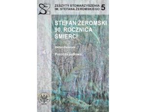 Stefan Żeromski. 90 rocznica śmierci