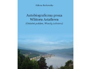 Autobiograficzna proza Wikotra Astafiewa (