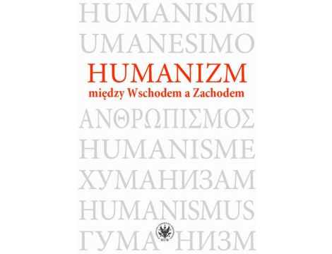 Humanizm między Wschodem a Zachodem