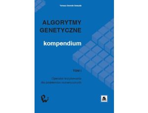 Algorytmy genetyczne. Kompendium, t. 1 Operator krzyżowania dla problemów numerycznych
