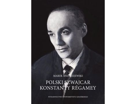 Polski Szwajcar Konstanty Régamey