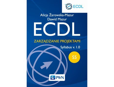 ECDL. Zarządzanie projektami. Moduł S5. Syllabus v. 1.0
