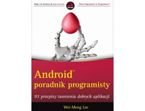 Android Poradnik programisty 93 przepisy tworzenia dobrych aplikacji