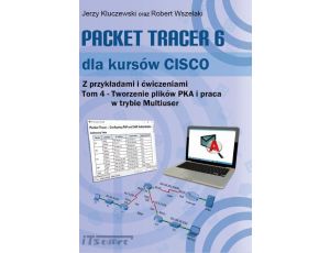 Packet Tracer 6 dla kursów CISCO Tom 4