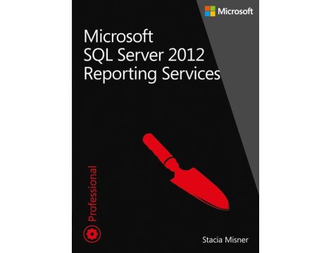 Microsoft SQL Server 2012 Reporting Services Tom 1 i 2 Pakiet