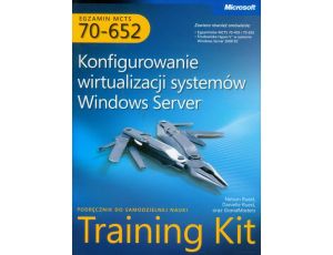 MCTS Egzamin 70-652 Konfigurowanie wirtualizacji systemów Windows Server