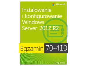 Egzamin 70-410: Instalowanie i konfigurowanie Windows Server 2012 R2, wyd. II