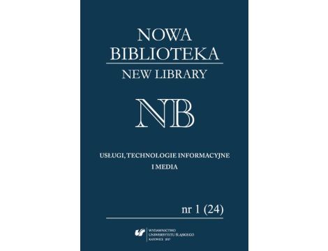„Nowa Biblioteka. New Library. Usługi, Technologie Informacyjne i Media” 2017, nr 1 (24)