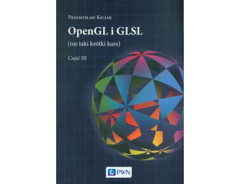 OpenGL i GLSL (nie taki krótki kurs) Część III