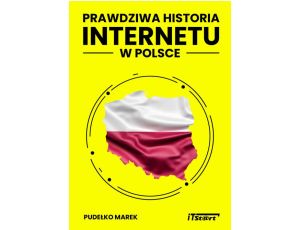 Prawdziwa Historia Internetu w Polsce