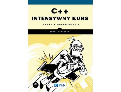 C++. Intensywny kurs Szybkie wprowadzenie