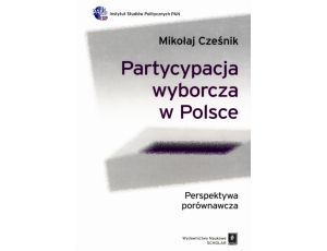 Partycypacja wyborcza w Polsce Perspektywa porównawcza