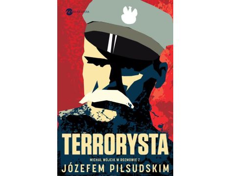 Terrorysta Wywiad-rzeka z Józefem Piłsudskim