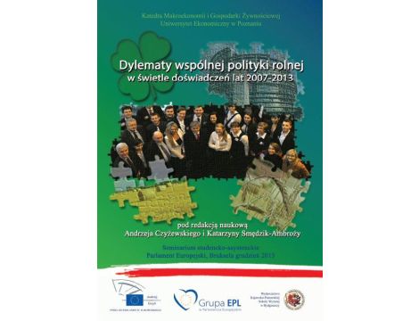 Dylematy wspólnej polityki rolnej w świetle doświadczeń lat 2007-2013