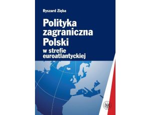 Polityka zagraniczna Polski w strefie euroatlantyckiej