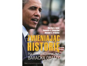 Zmieniając historię Polityka zagraniczna Baracka Obamy