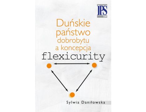 Duńskie państwo dobrobytu a koncepcja flexicurity